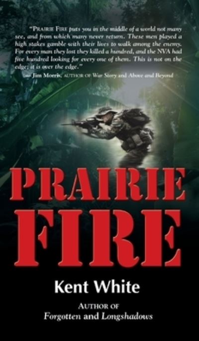 Cover for Kent White · Prairie Fire (Hardcover Book) (2014)