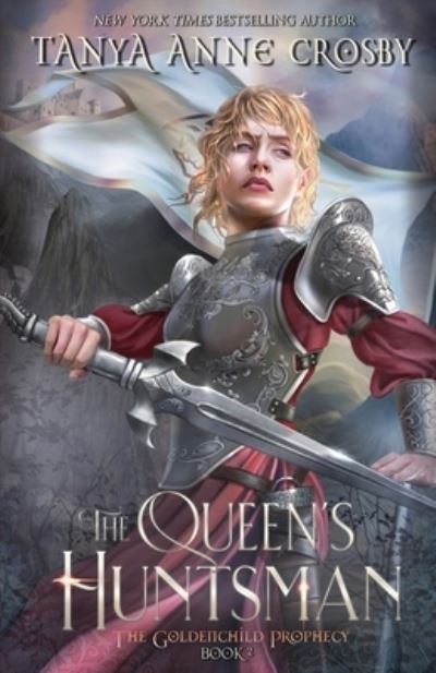 Queen's Huntsman - Tanya Anne Crosby - Books - Oliver-Heber Books - 9781648392634 - July 26, 2022