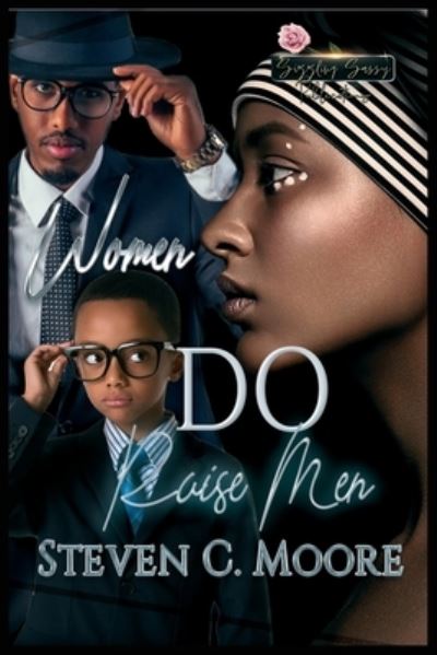 Cover for S C Moore · Women DO Raise Men (Paperback Book) (2020)