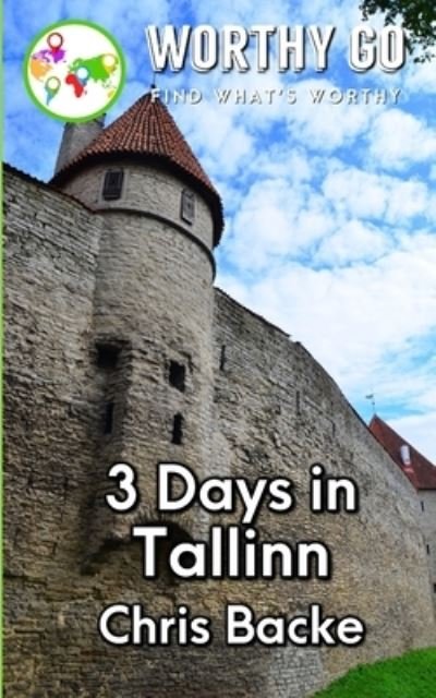 Cover for Chris Backe · 3 Days in Tallinn (Paperback Book) (2020)