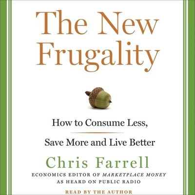 Cover for Chris Farrell · The New Frugality Lib/E (CD) (2009)