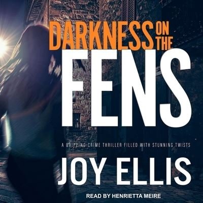 Cover for Joy Ellis · Darkness on the Fens (CD) (2019)