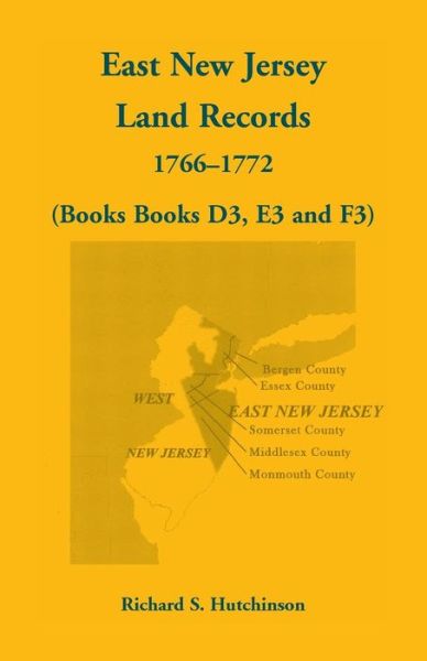 Cover for Richard S. Hutchinson · East New Jersey Land Records, 1766-1772 (Pocketbok) (2019)