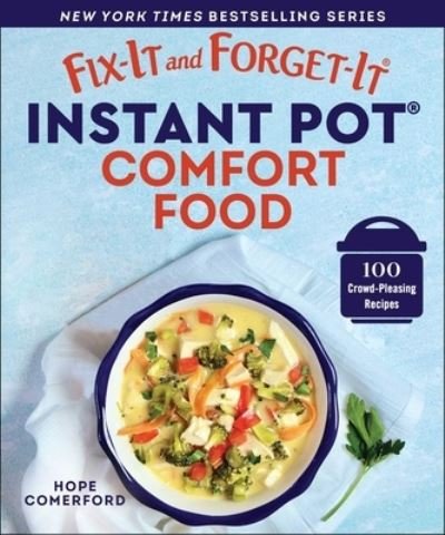 Cover for Fix-It and Forget-It Instant Pot Comfort Food: 100 Crowd-Pleasing Recipes - Fix-It and Forget-It (Pocketbok) (2023)