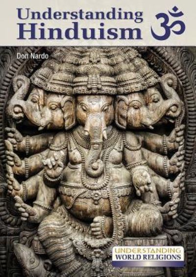 Cover for Don Nardo · Understanding Hinduism (Hardcover Book) (2018)