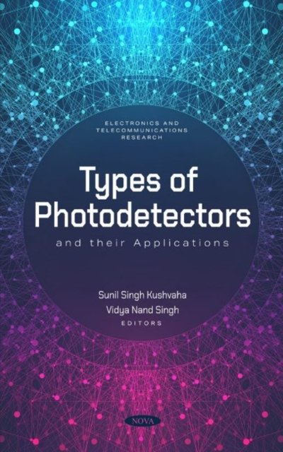 Cover for Types of Photodetectors and their Applications (Hardcover Book) (2024)