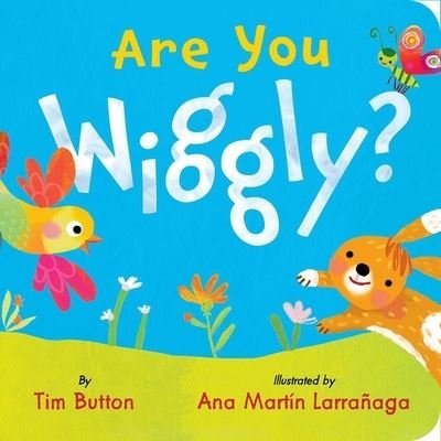 Cover for Tim Button · Are You Wiggly? - Tim Button Board Books (Board book) (2023)