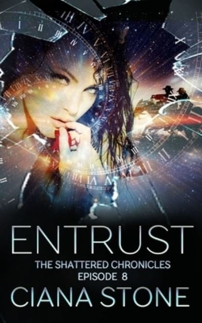 Entrust - Ciana Stone - Books - Independently Published - 9781686587634 - August 15, 2019