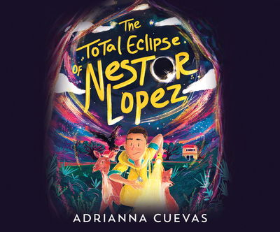 Cover for Adrianna Cuevas · The Total Eclipse of Nestor Lopez (CD) (2020)