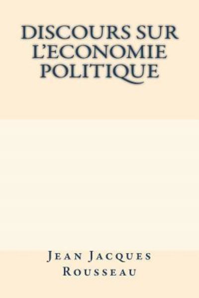 Cover for Jean Jacques Rousseau · Discours Sur l'Economie Politique (Pocketbok) (2018)