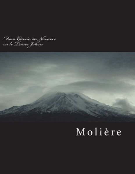 Cover for Molière · Dom Garcie de Navarre ou le Prince Jaloux (Paperback Book) (2018)