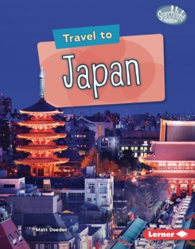 Cover for Matt Doeden · Travel to Japan (Hardcover Book) (2022)