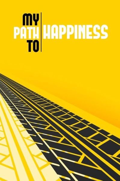 Cover for Windstone Publishing · My Path to Happiness (Paperback Book) (2018)