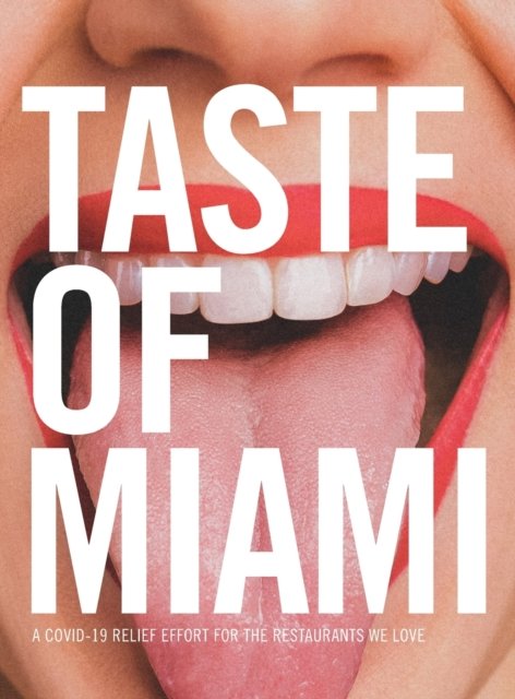 Taste of Miami - Neuelane - Boeken - Great Miami Cookbook, Inc - 9781736345634 - 26 januari 2021