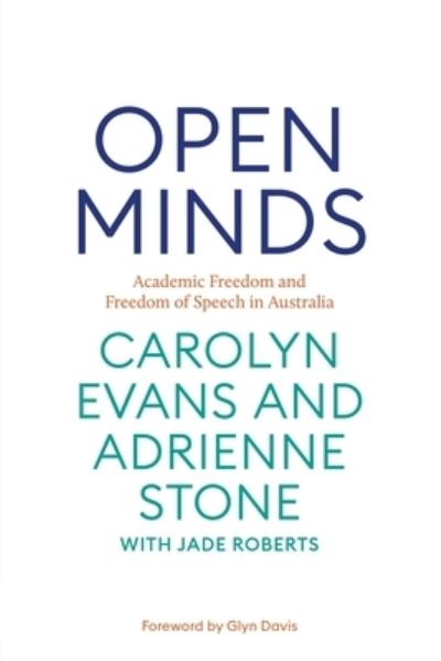 Cover for Carolyn Evans · Open Minds: Academic freedom and freedom of speech of Australia (Paperback Book) (2021)