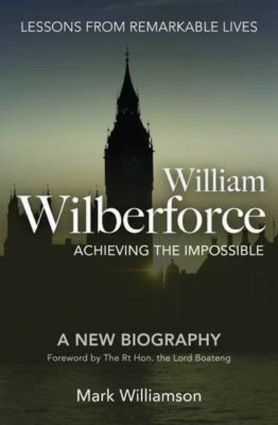 Cover for Mark Williamson · William Wilberforce: Achieving the Impossible (Paperback Book) (2014)