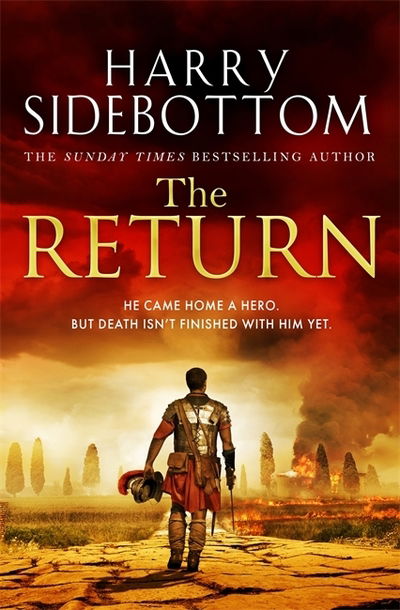 The Return: The gripping breakout historical thriller - Harry Sidebottom - Kirjat - Zaffre - 9781785769634 - torstai 1. lokakuuta 2020