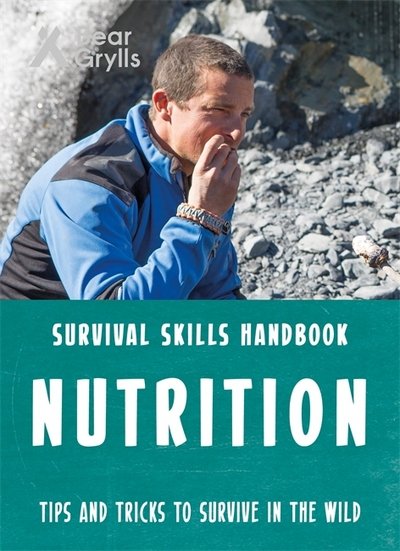 Cover for Bear Grylls · Bear Grylls Survival Skills: Nutrition (Paperback Bog) (2018)