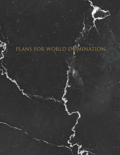 Cover for Squidmore &amp; Company Stationery · Plans for World Domination (Paperback Book) (2019)