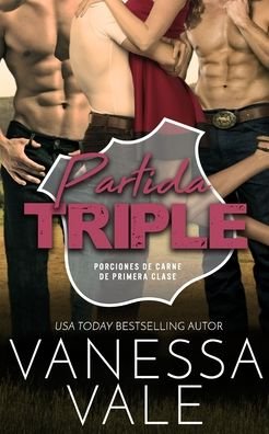 Cover for Vanessa Vale · Partida triple (Paperback Book) (2020)