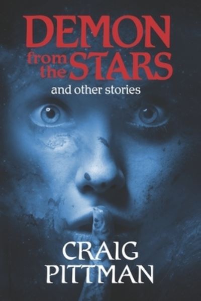 Cover for Craig Pittman · Demon from the Stars and Other Stories (Pocketbok) (2020)