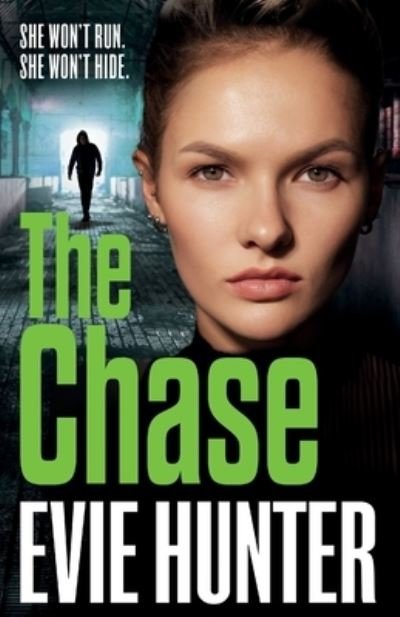 Evie Hunter · The Chase: The BRAND NEW gripping revenge thriller from Evie Hunter (Paperback Book) (2022)