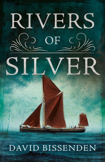 Cover for David Bissenden · Rivers of Silver (Paperback Book) (2025)