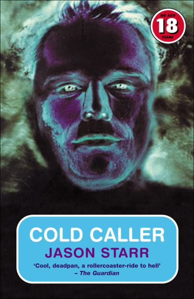 Cold Caller: No Exit 18 Promo - Jason Starr - Książki - Oldcastle Books Ltd - 9781842431634 - 1 sierpnia 2005