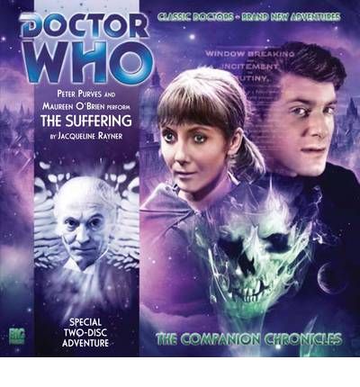 Cover for Jacqueline Rayner · The Suffering - Doctor Who: The Companion Chronicles (Hörbok (CD)) (2010)