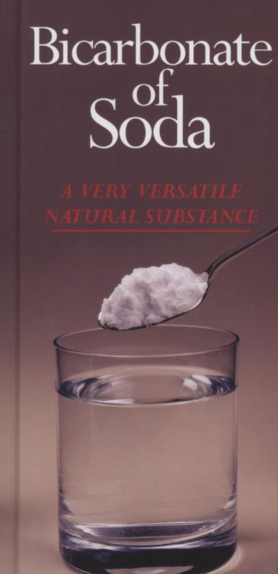 Cover for Margaret Briggs · Bicarbonate of Soda: A Very Versatile Natural Substance (Hardcover Book) (2007)