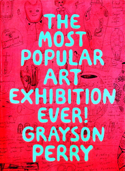 Cover for Grayson Perry · The Most Popular Art Exhibition Ever! (Paperback Book) (2017)