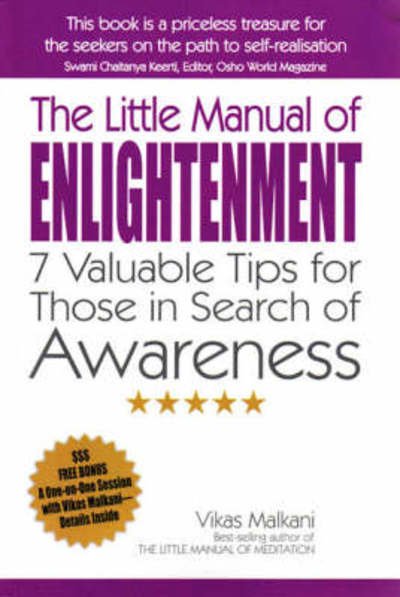 Cover for Vikas Malkani · The Little Manual of Enlightenment: 7 Valuable Tips for Those in Search of Awareness (Paperback Book) (2009)