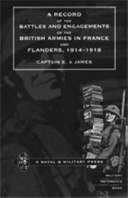 Cover for EA James · Record of the Battles &amp; Engagements of the British Armies in France &amp; Flanders 1914-18 (Hardcover Book) (2006)