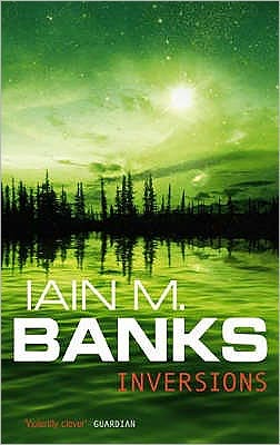 Cover for Iain M. Banks · Inversions - Culture (Paperback Book) (1999)