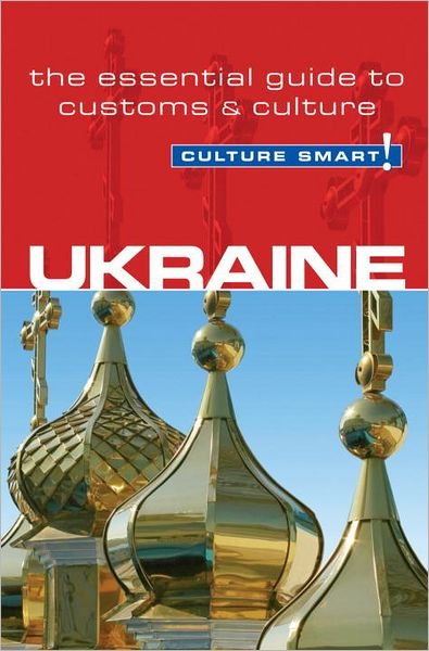 Cover for Anna Shevchenko · Ukraine - Culture Smart!: The Essential Guide to Customs &amp; Culture - Culture Smart! (Paperback Book) [Revised edition] (2012)