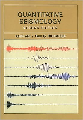 Quantitative Seismology, 2nd edition - Keiiti Aki - Boeken - University Science Books,U.S. - 9781891389634 - 21 september 2002