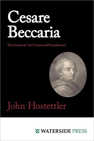 Cover for John Hostettler · Cesare Beccaria: The Genius of 'On Crimes and Punishments' (Paperback Book) (2010)