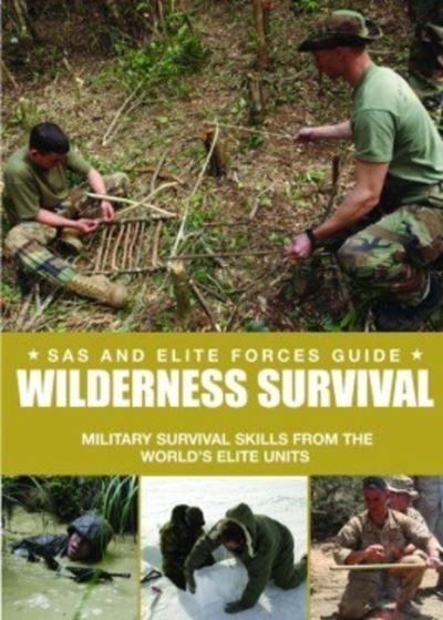 Special Forces Wilderness Survival Guide - Chris McNab - Books - Amber Books Ltd - 9781907446634 - March 1, 2011