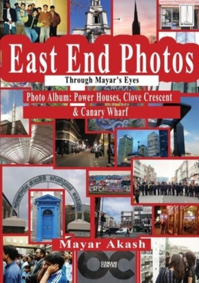 Cover for Mayar Akash · East End Photos - Power Houses : Clove crescent &amp; Canary wharf (Paperback Book) (2020)