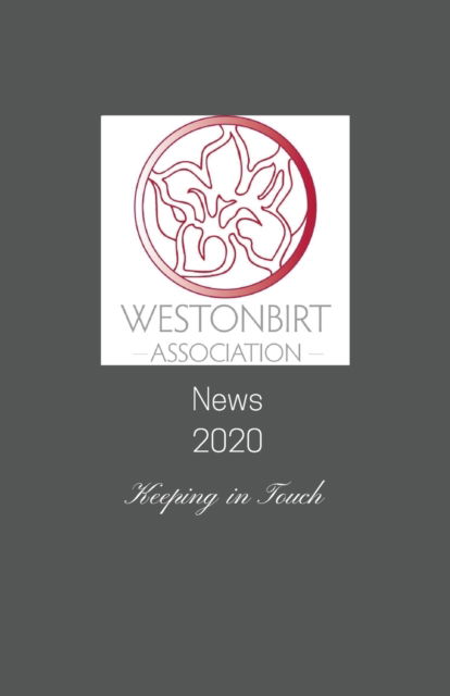 Cover for Bridget Bomford · Westonbirt Association News 2020 (Paperback Book) (2020)