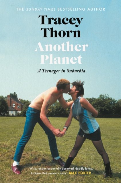 Another Planet - Tracey Thorn - Livros - Clarity Books - 9781912789634 - 1 de fevereiro de 2022