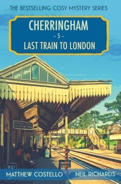 Cover for Matthew Costello · Last Train to London (Paperback Book) (2021)