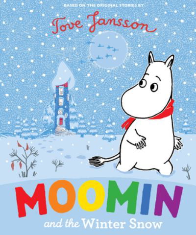 Moomin and the Winter Snow - Tove Jansson - Kirjat - Boxer Books, Limited - 9781914912634 - tiistai 3. lokakuuta 2023