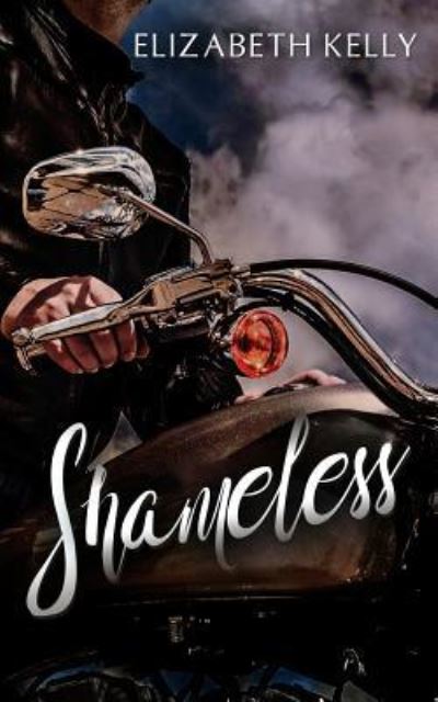 Cover for Elizabeth Kelly · Shameless (Pocketbok) (2016)