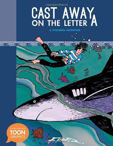 Cast Away on the Letter A: A Philemon Adventure (A Toon Graphic) - The Philemon Adventures - Fred - Böcker - Raw Junior LLC - 9781935179634 - 9 september 2014