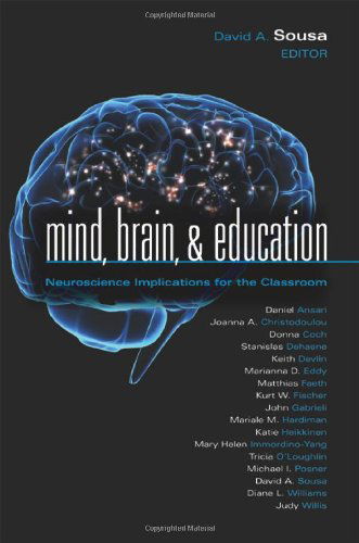Cover for David A. Sousa · Mind, Brain, and Education: Neuroscience Implications for the Classroom (Leading Edge) (Leading Edge (Solution Tree)) (Hardcover Book) (2010)