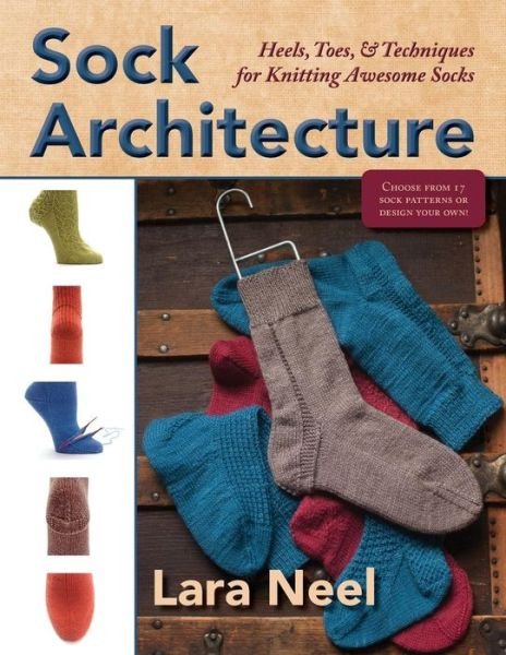 Cover for Lara Neel · Sock Architecture (Taschenbuch) (2014)