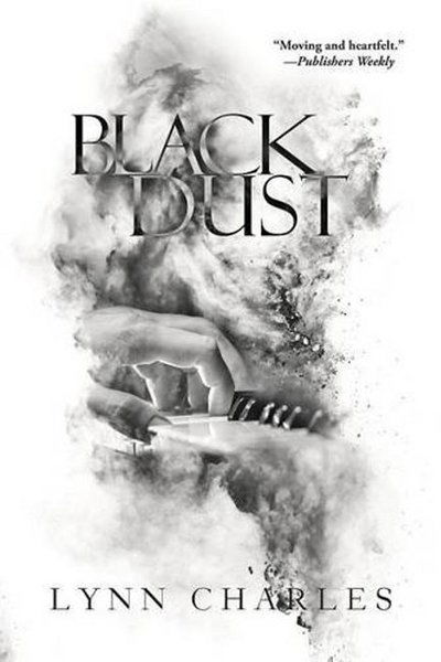 Black Dust - Lynn Charles - Książki - Interlude Press - 9781941530634 - 1 kwietnia 2016