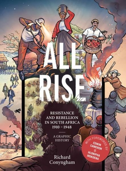 Cover for Richard Conyngham · All Rise: Resistance and Rebellion in South Africa (Taschenbuch) (2022)