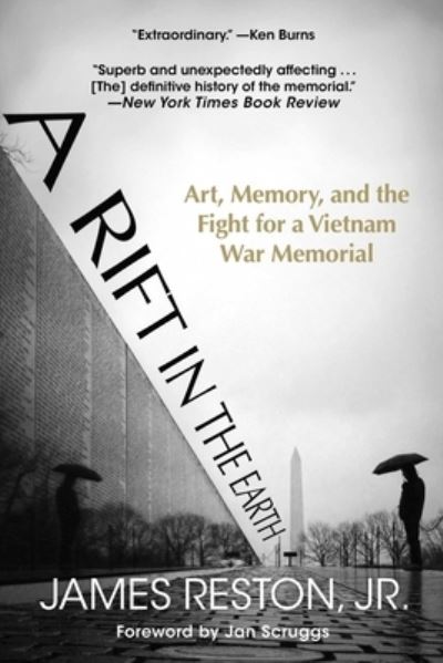 Cover for Reston, James, Jr. · Rift in the Earth Art, Memory, and the Fight for a Vietnam War Memorial (Book) (2020)